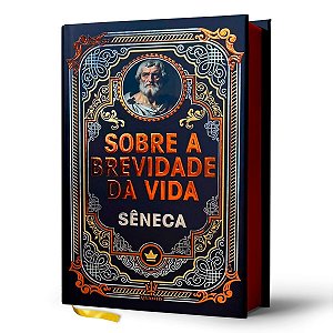 Livro Sobre a Brevidade da Vida - Edição de Luxo - Capa Dura - Atlantis Editora