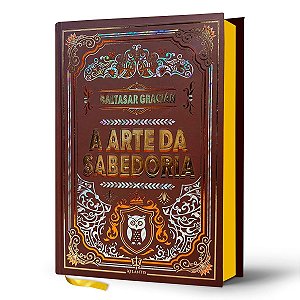 Livro A Arte da Sabedoria - Edição de Luxo - Capa Dura - Atlantis Editora