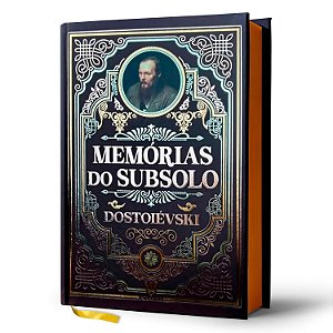 Livro Memórias do Subsolo - Edição de Luxo - Capa Dura - Atlantis Editora