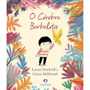 Livro Literatura Juvenil - O Cérebro Borboleta - Editora Ciranda Cultural