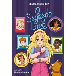 Livro Literatura Juvenil - O Segredo de Lara - Editora Ciranda Cultural
