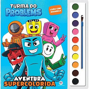 Livro Aquarela Turma do Problems - Aventura Supercolorida - Editora Ciranda Cultural