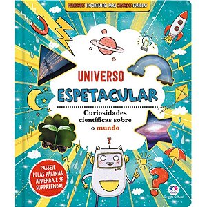 Livro Universo Espetacular: Curiosidades Científicas Sobre o Mundo - Ciranda Cultural