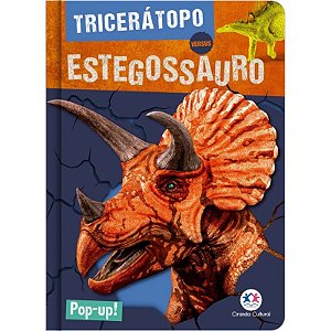 Livro Pop-up - Tricerátopo Versus Estegossauro - Editora Ciranda Cultural