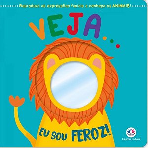 Livro Cartonado Veja... Eu Sou Feroz! - Editora Ciranda Cultural