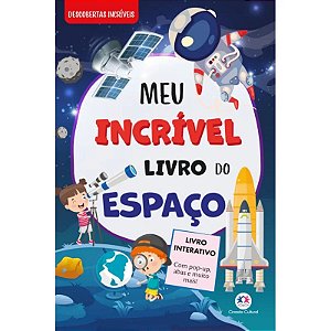 Livro Meu Incrível Livro do Espaço - Com Pop-up e Abas - Editora Ciranda Cultural