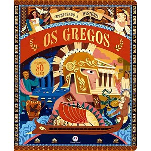 Livro Conhecendo a História: Os Gregos - Com Abas - Editora Ciranda Cultural
