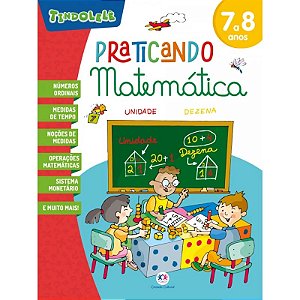 Livro Praticando Matemática - 7 a 8 Anos - Editora Ciranda Cultural