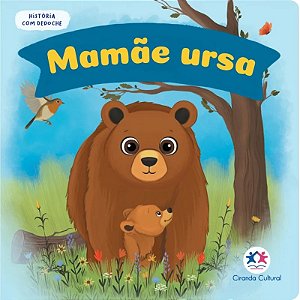 Livro História com Dedoche - Mamãe Ursa - Editora Ciranda Cultural