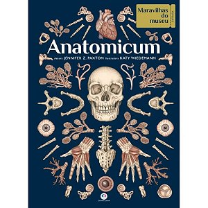Livro Maravilhas do Museu: Anatomicum - Editora Ciranda Cultural