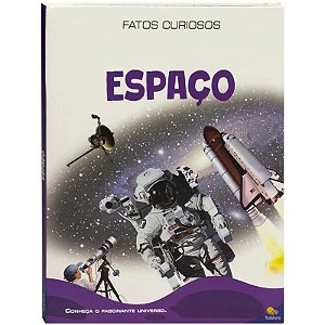 Livro Fatos Curiosos: Espaço - Editora Todolivro