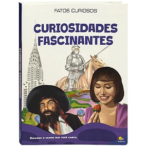 Livro Fatos Curiosos: Curiosidades Fascinantes - Editora Todolivro