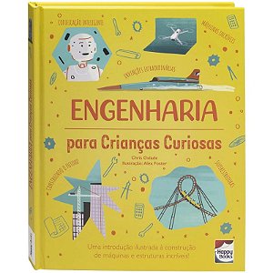 Livro Crianças Curiosas: Engenharia - Editora Happy Books