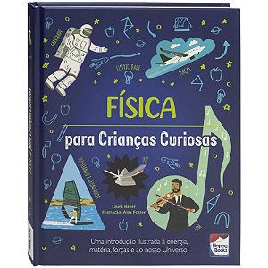 Livro Crianças Curiosas: Física - Editora Happy Books