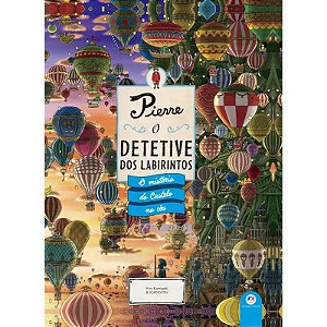 Livro Pierre - O Detetive dos Labirintos - O Mistério do Castelo no Céu - Capa Dura