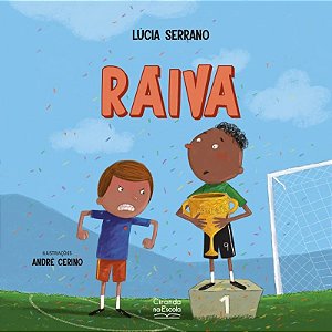 Livro Literatura Infantil - Raiva - Ciranda na Escola