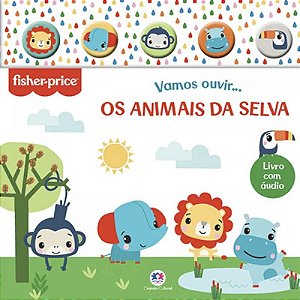 Livro Sonoro Fisher-Price: Vamos Ouvir os Animais da Selva - Editora Ciranda Cultural