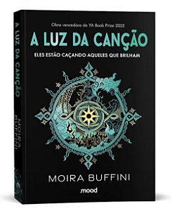 Livro A Luz da Canção - Trilogia das Tochas - Livro 1 - Editora Mood