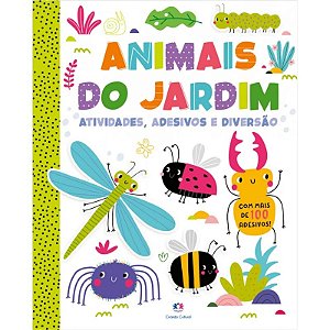 Livro Atividades, Adesivos e Diversão - Animais do Jardim - Editora Ciranda Cultural
