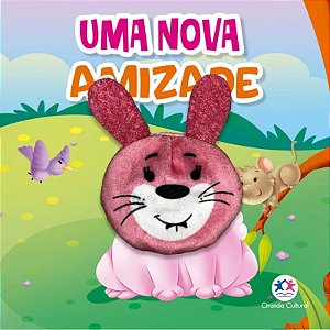 Livro com Dedoche - Uma Nova Amizade - Editora Ciranda Cultural