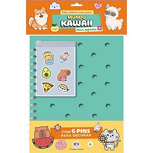 Livro Meu Diário com Pins - Mundo Kawaii: Meus Segredos - Ciranda Cultural