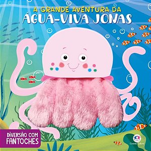 Livro Diversão com Fantoches: A Grande Aventura da Água-Viva Jonas - Editora Ciranda Cultural