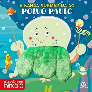 Livro Diversão com Fantoches: A Banda Submarina do Polvo Paulo - Editora Ciranda Cultural