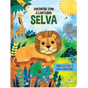 Livro Encontre com a Lanterna: Selva - Com Abas - Ciranda Cultural