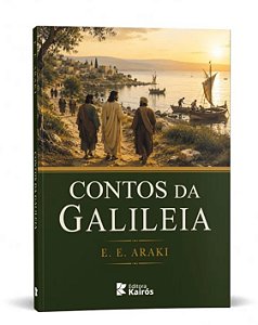 Livro Contos da Galileia - Editora Kairós