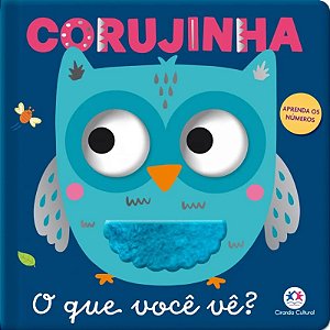 Livro Corujinha - O Que Você Vê? - Cartonado com Texturas - Ciranda Cultural