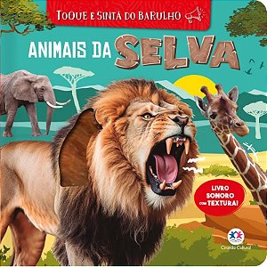Livro Sonoro com Textura - Animais da Selva - Editora Ciranda Cultural