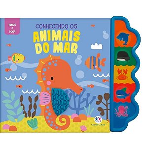 Livro Toque e Ouça: Conhecendo os Animais do Mar - Editora Ciranda Cultural