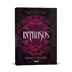 Livro Intrusos - Nancy Banks - Editora Mood
