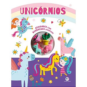 Livro Atividades com Borrachas Divertidas: Unicórnios - Editora Ciranda Cultural