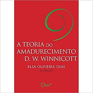 A Teoria do Amadurecimento de D. W. Winnicott