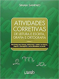 Atividades Corretivas - Leitura e Escrita, Grafia e Ortografia - Vol. 2