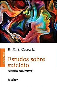 Estudos Sobre Suicídio: Psicanálise e Saúde Mental
