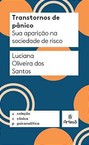 Transtorno de Pânico: Sua Aparição na Sociedade de Risco