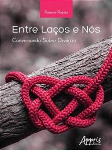 Entre Laços e Nós: Conversando Sobre Divórcio
