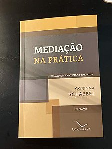 Mediação na Prática: Uma Abordagem Circular-Narrativa