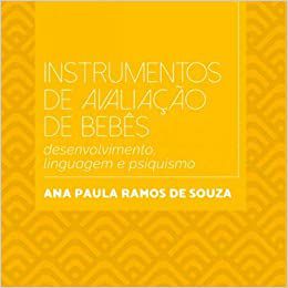 Instrumentos de Avaliação de Bebês: Desenvolvimento, Linguagem e Psiquismo