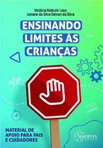 Ensinando Limites as Crianças: Material de Apoio para Pais e Cuidadores