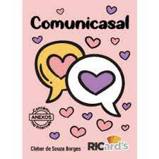 Comunicasal: 50 Cards Terapêuticos Para a Comunicação Assertiva Entre o Casal