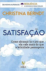 Satisfação: Como Alcançá-la e Por Que Ela Vale Mais do Que a Felicidade Passageira