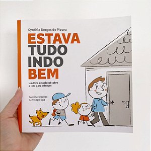 Estava Tudo Indo Bem - Um Livro Emocional Sobre o Luto Para Crianças