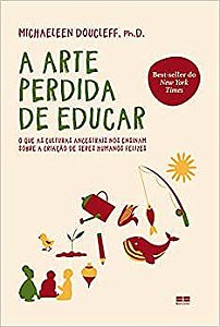 A Arte Perdida de Educar