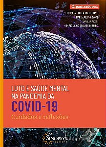 LUTO E SAÚDE MENTAL NA PANDEMIA DA COVID-19: CUIDADOS E REFLEXÕES
