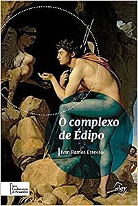 O Complexo de Édipo: 1