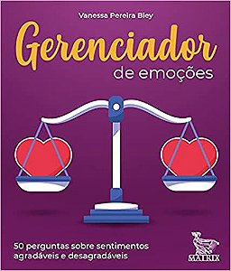 Gerenciador de emoções: 50 perguntas sobre sentimentos agradáveis e desagradáveis