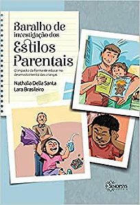 Baralho de investigação dos estilos parentais: o impacto da forma de educar no desenvolvimento das crianças